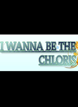 I wanna be the Chloris